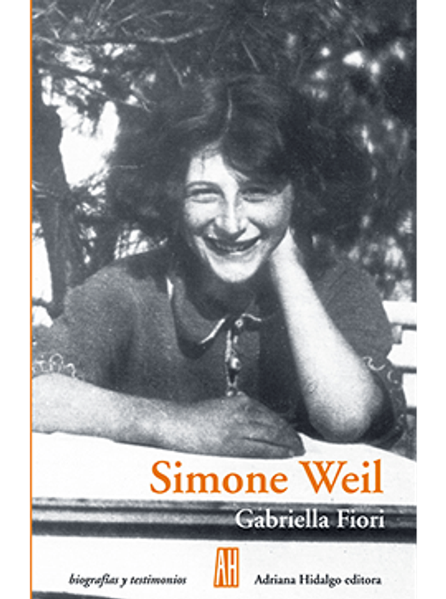 Simone Weil: Una mujer absoluta - Gabriella Fiori