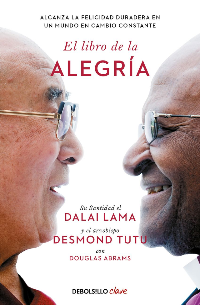 El libro de la alegría – Dalai Lama, Desmond Tutu