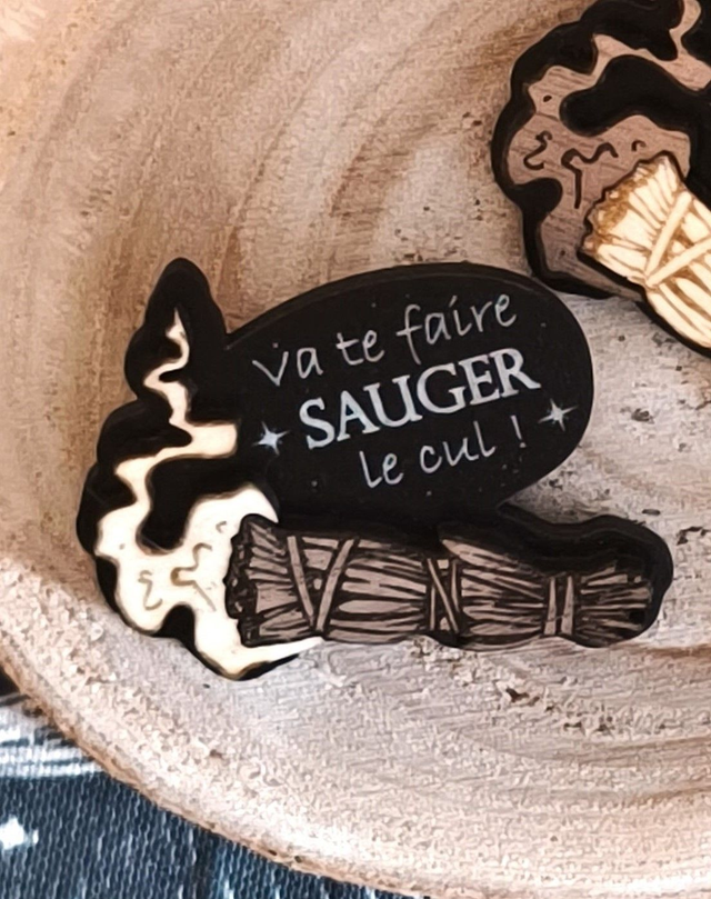 Pin's "Va te faire Sauger le cul" en bois noir