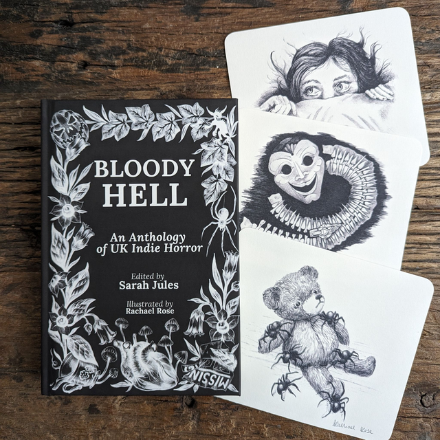 Limited Edition Hardback of 'BLOODY HELL: An Anthology of UK Indie Horror'