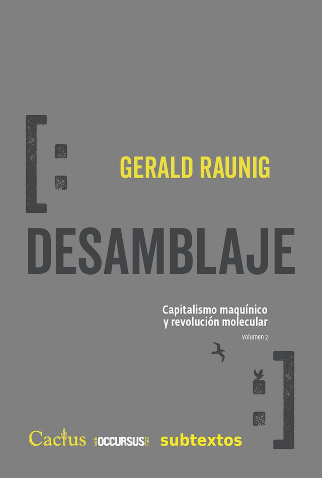 DESAMBLAJE. Gerald Raunig