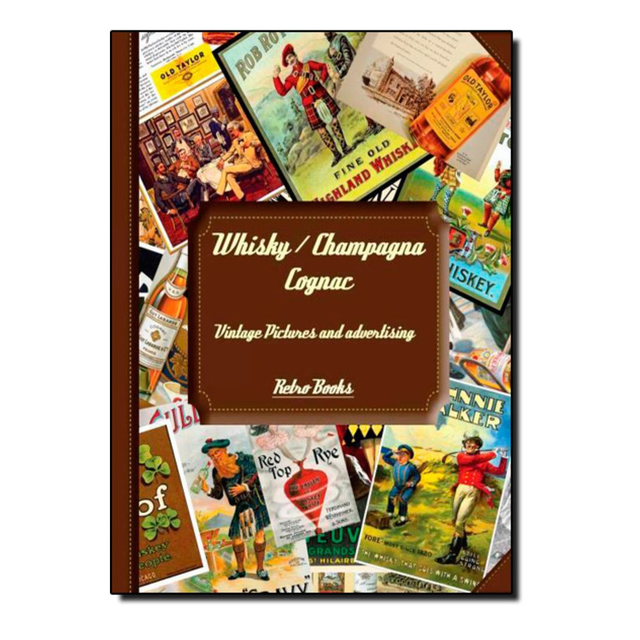 Whisky / Champagne Cognac - Vintage Pictures and Advertising