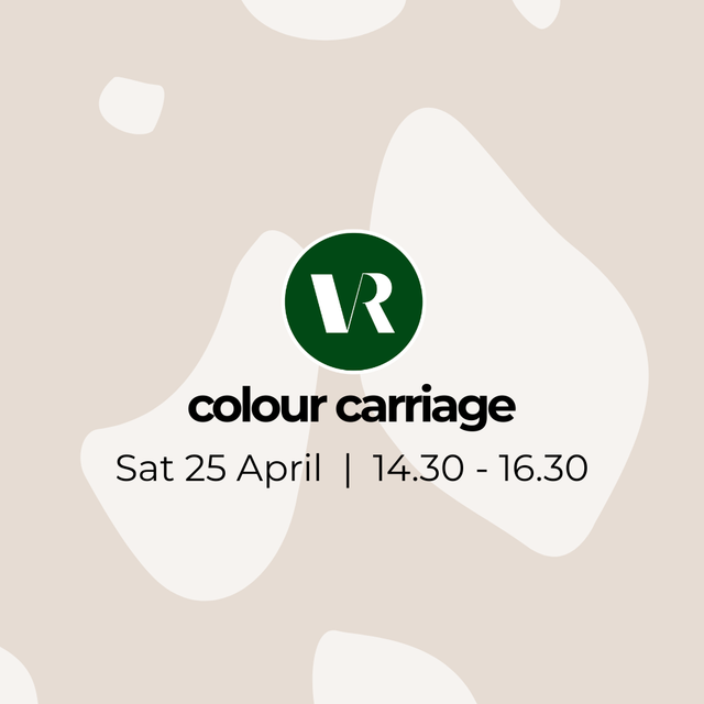 Colour Carriage: April, Sat 25th @ 14.30 - 16.30