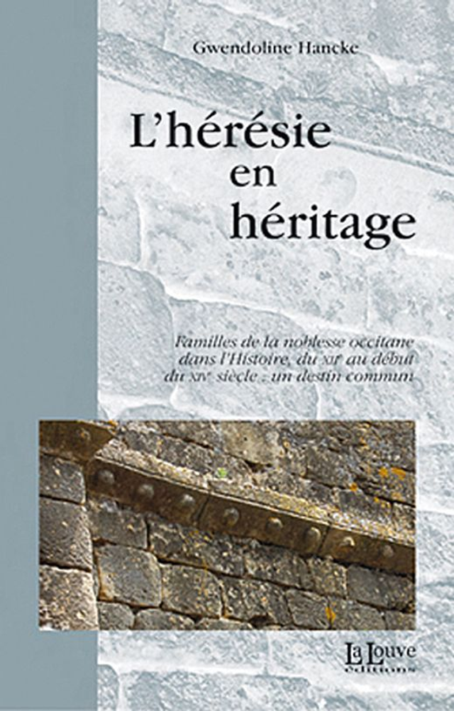 L'hérésie en héritage
