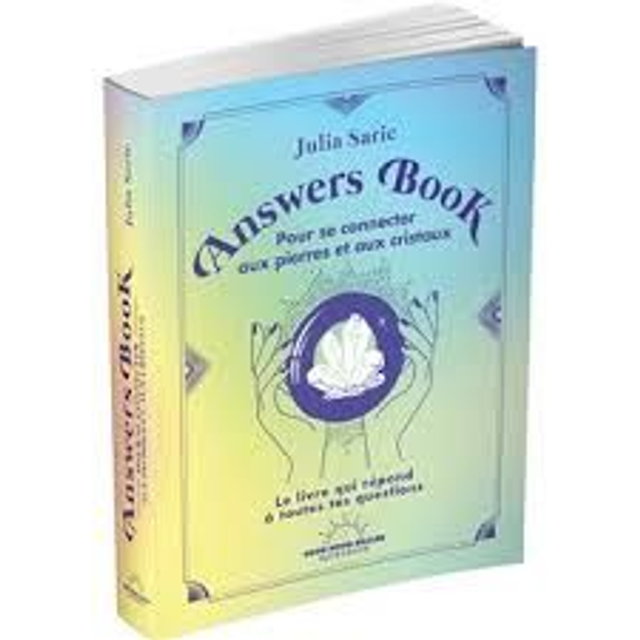 Answers Book pour se connecter aux pierres et aux cristaux 