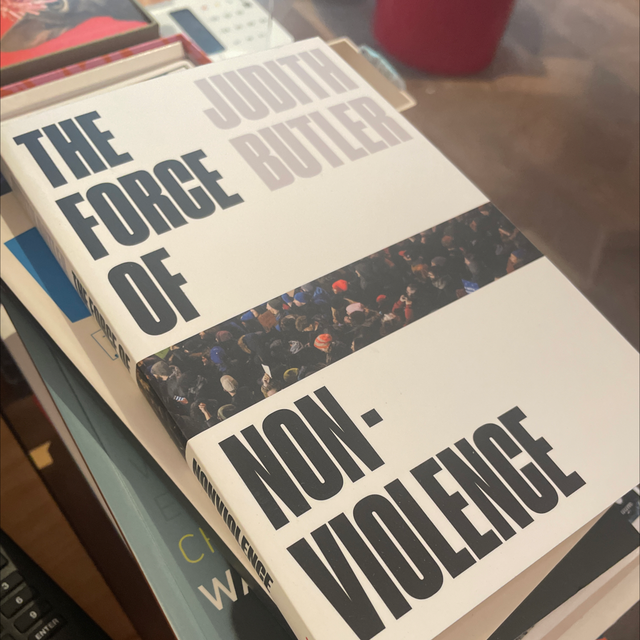 The Force Of Non-Violence - Judith Butler