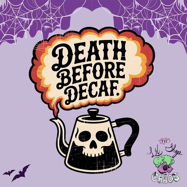 Death before Decaf New | Keyring, Pin or Phone Grip | 245
