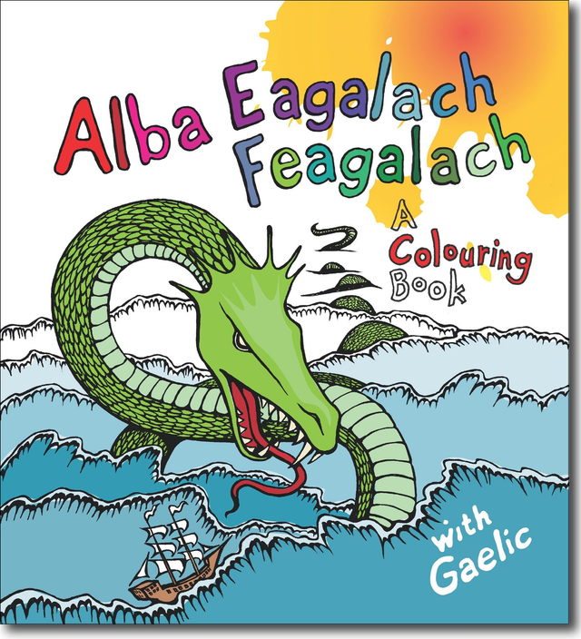 Alba Eagalach Feagalach: A Colouring Book