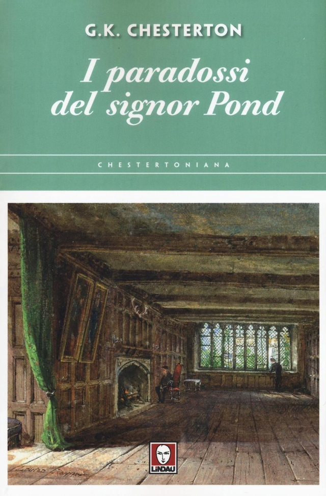 Chesterton Gilbert Keith - I paradossi sel signor Pond