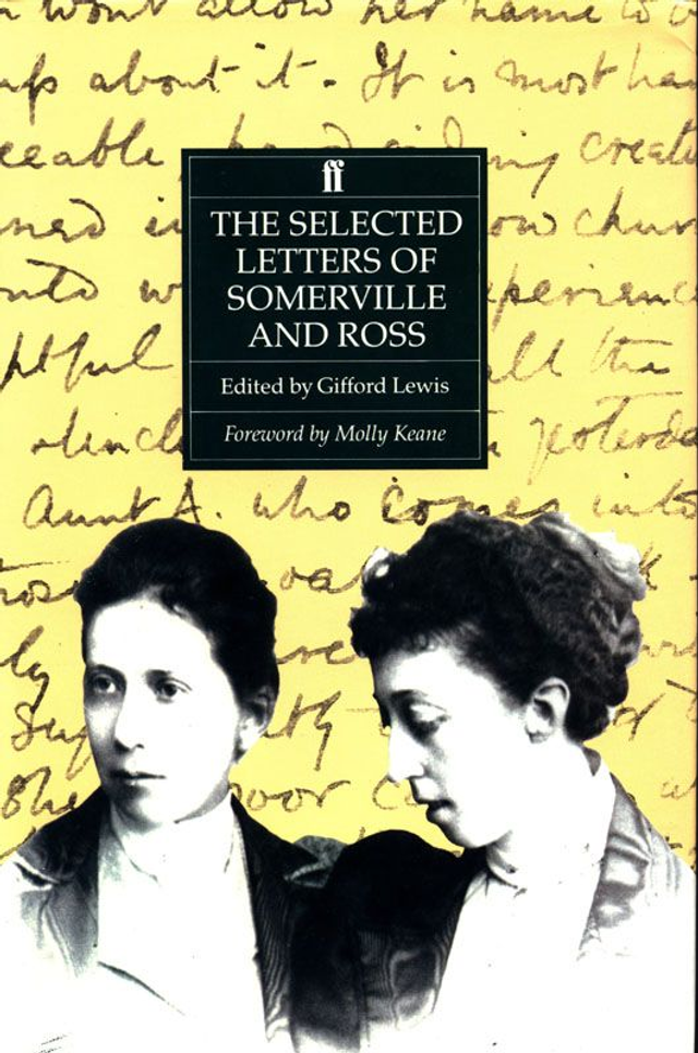 The Selected Letter of Somerville &amp; Ross