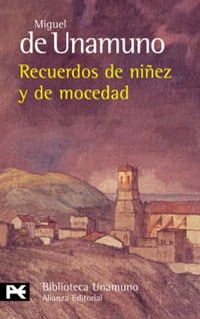 Recuerdos de niñez y de mocedad - Miguel de Unamuno