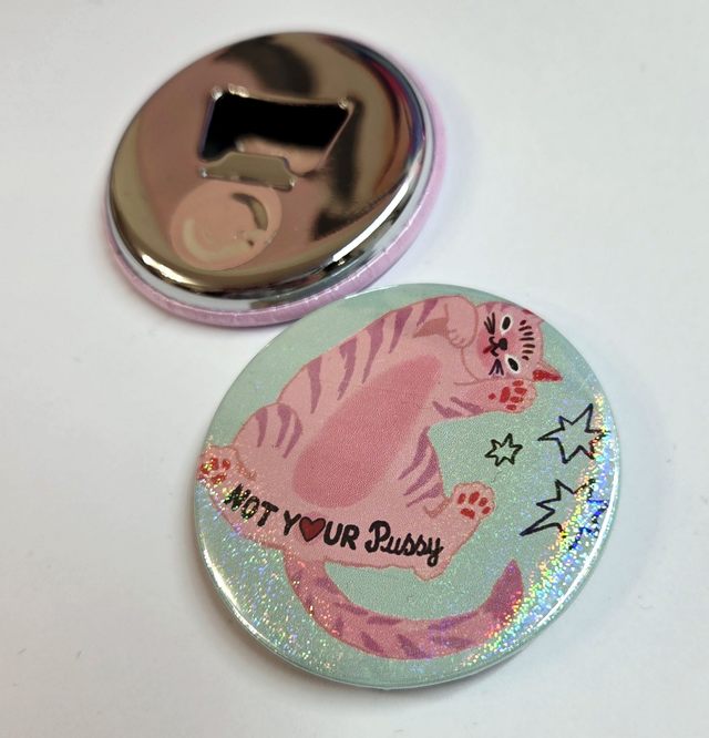 "Not your Pussy" Magnet + Flaschenöffner 