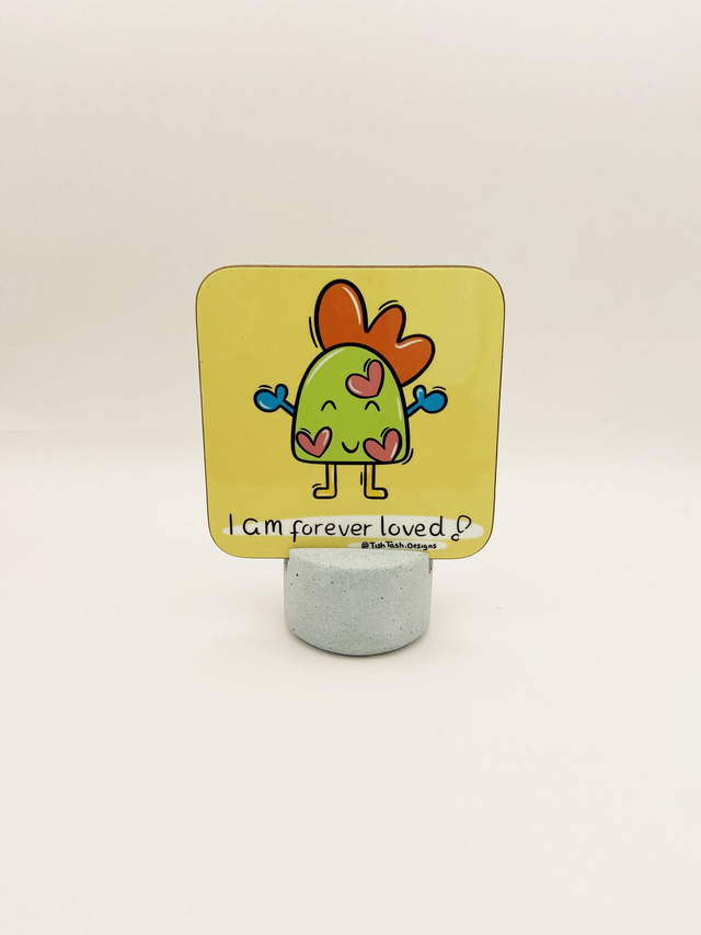 I am forever loved coaster