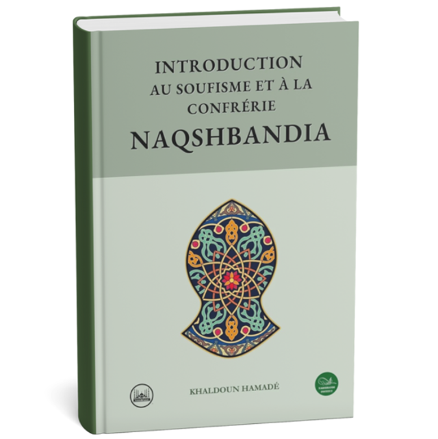 Introduction au soufisme et à la confrérie Naqshbandia