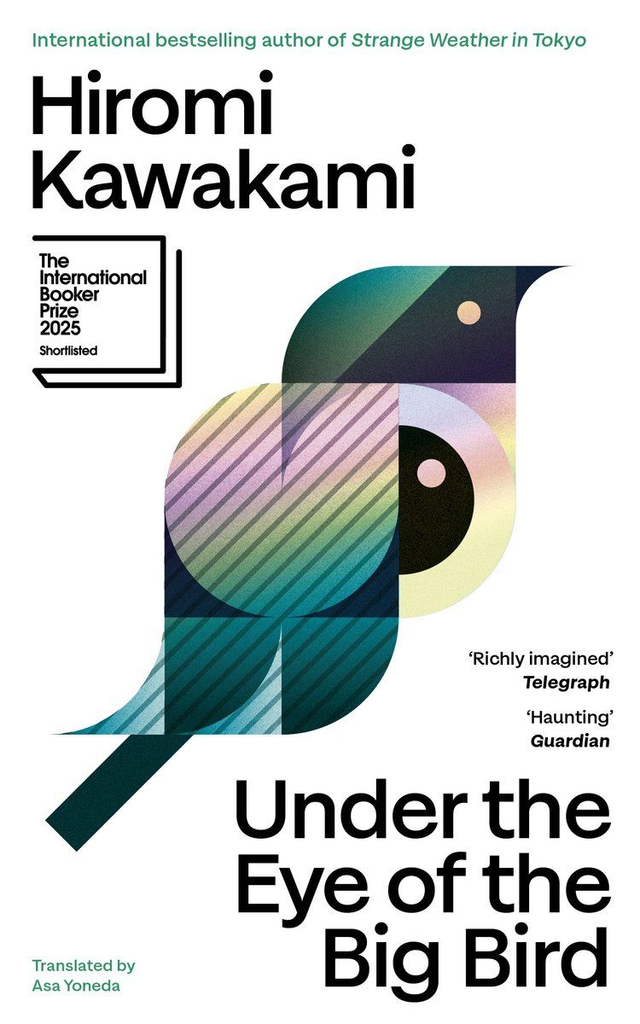 Under the eye of the big bird / Hiromi Kawakami 