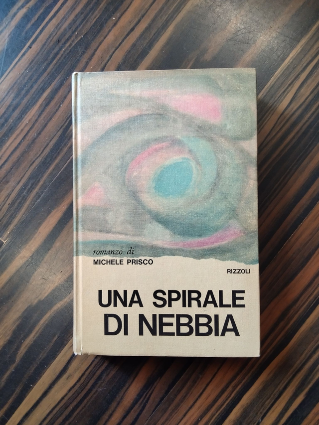 Michele Prisco - Una spirale di nebbia (Rizzoli, 1973)