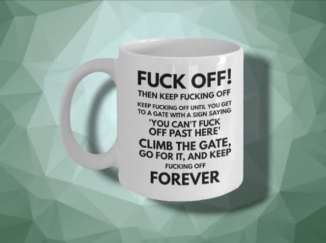 Fuck Off Forever Mug