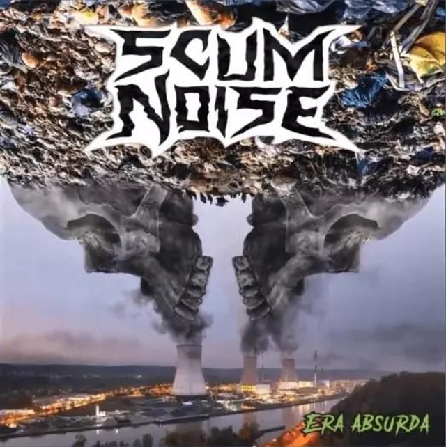 Scum Noise – Era Absurda

