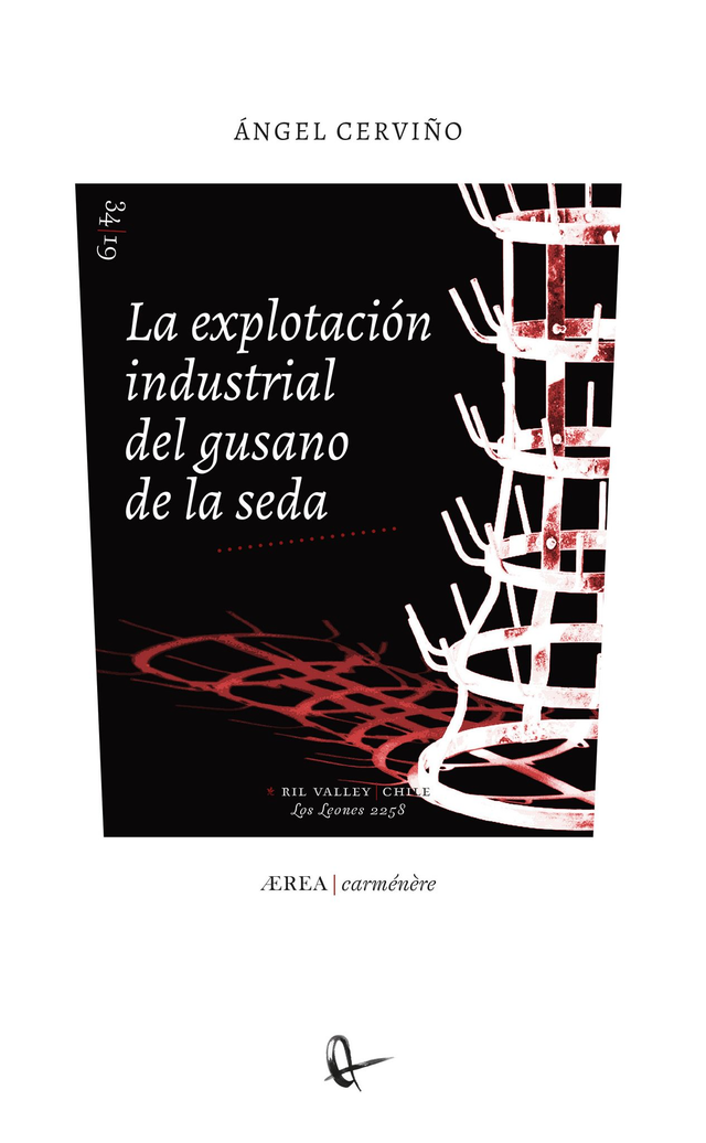 La explotación industrial del gusano de la seda - Ángel Cerviño