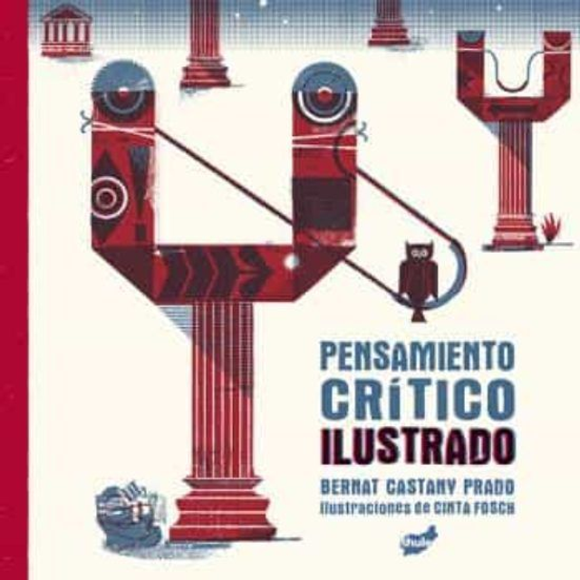 Pensamiento crítico ilustrado - Bernat Castany Prado