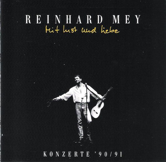 Reinhard Mey ‎– Mit Lust Und Liebe - Konzerte '90/91 Audio CD
