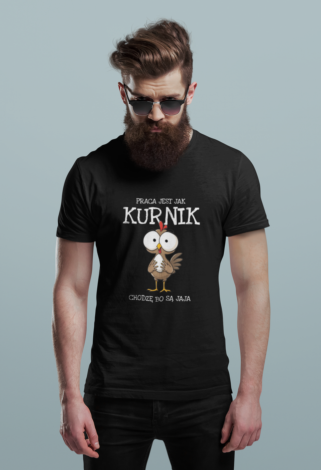 PRACA JEST JAK KURNIK