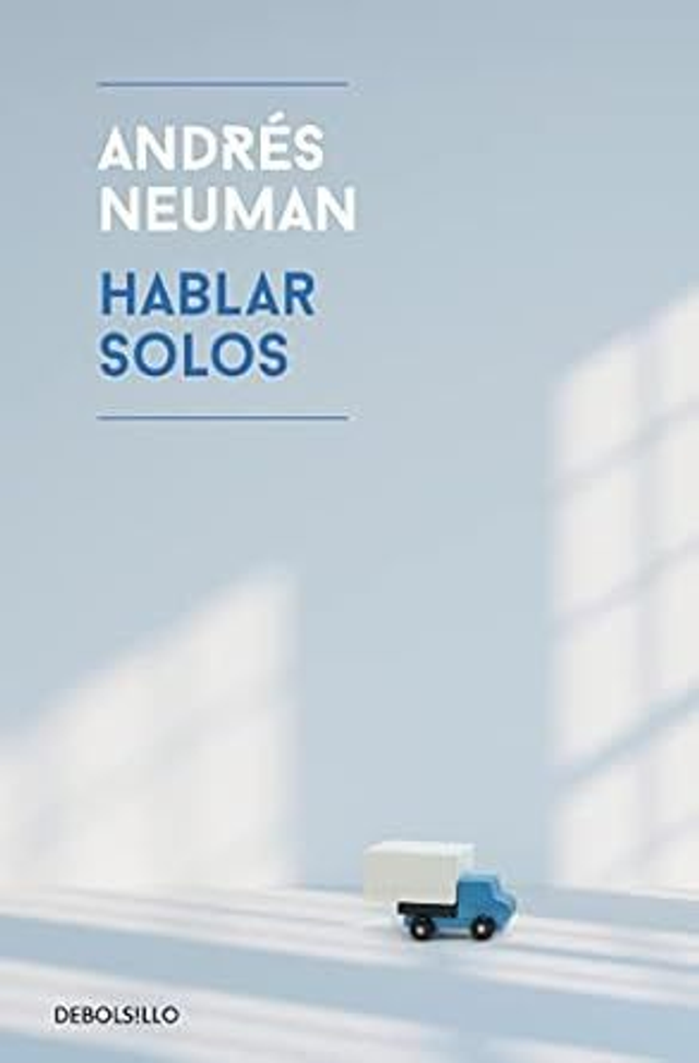 Hablar Solos / Andres Neuman 