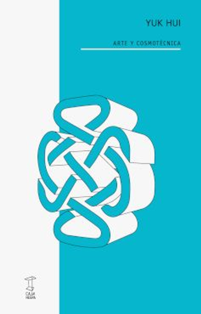 Arte y cosmotécnica - Yuk Hui