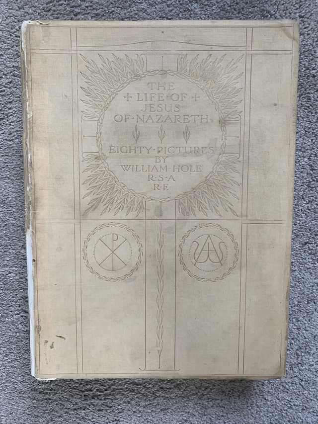 The Life of Jesus of Nazareth, 80 Pictures William Hole, 1906 Limited Edition Signed by Author