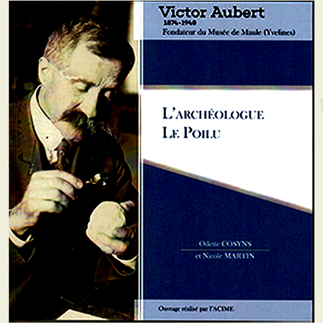 Victor Aubert - l'archéologue, le Poilu