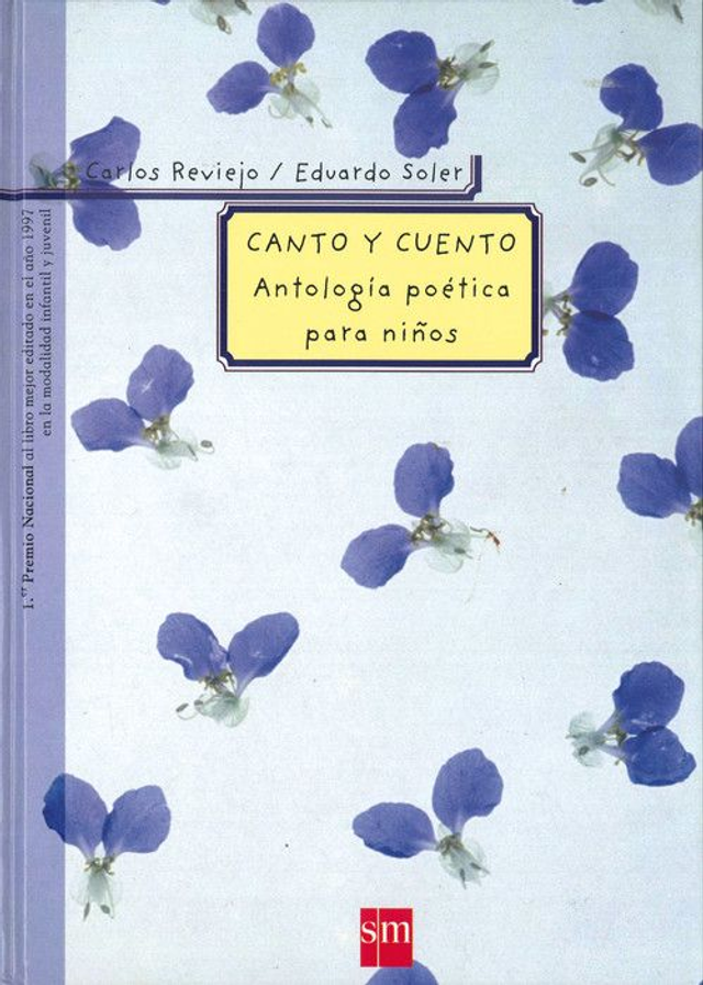 Canto y cuento: Antología poética para niños - Carlos Reviejo, Eduardo Soler