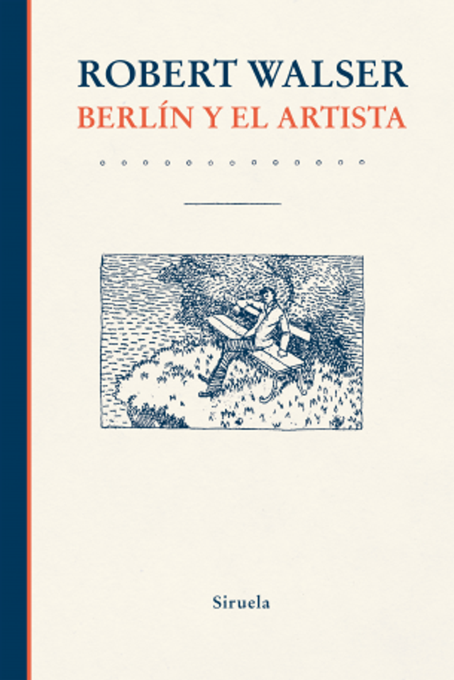 Berlín y el artista - Robert Walser