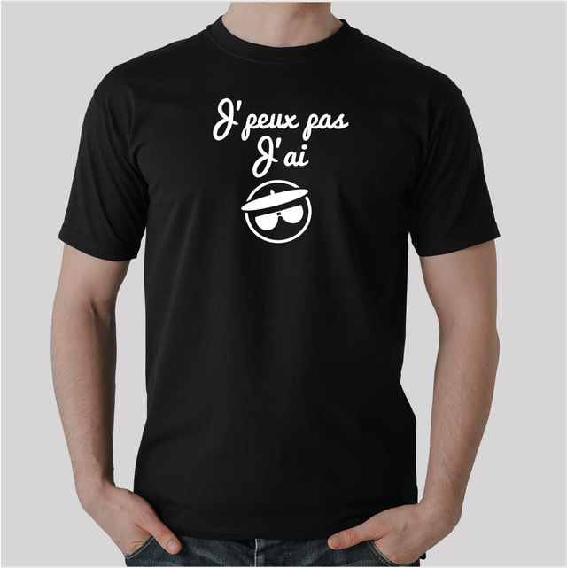 TEE-SHIRT- J'peux pas...j'ai Caps Nègues!