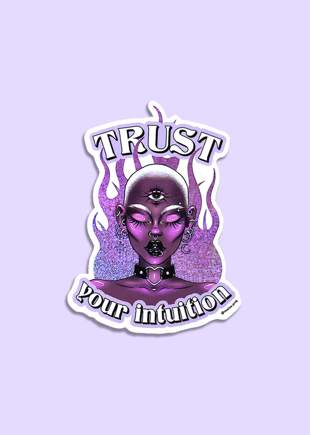 Trust your intuition