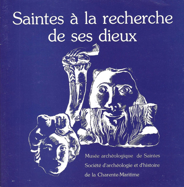 Saintes à la recherche de ses dieux