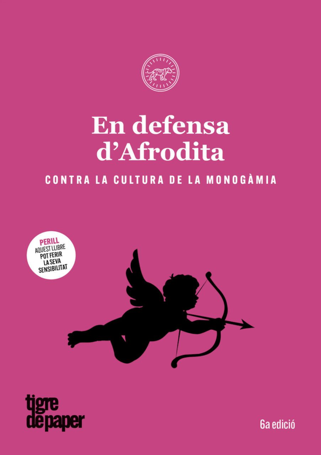 En defensa d'Afrodita: Contra la cultura de la monogàmia - VV.AA.