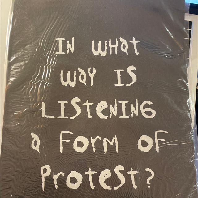 In What Way Is Listening A Form Of Protest?