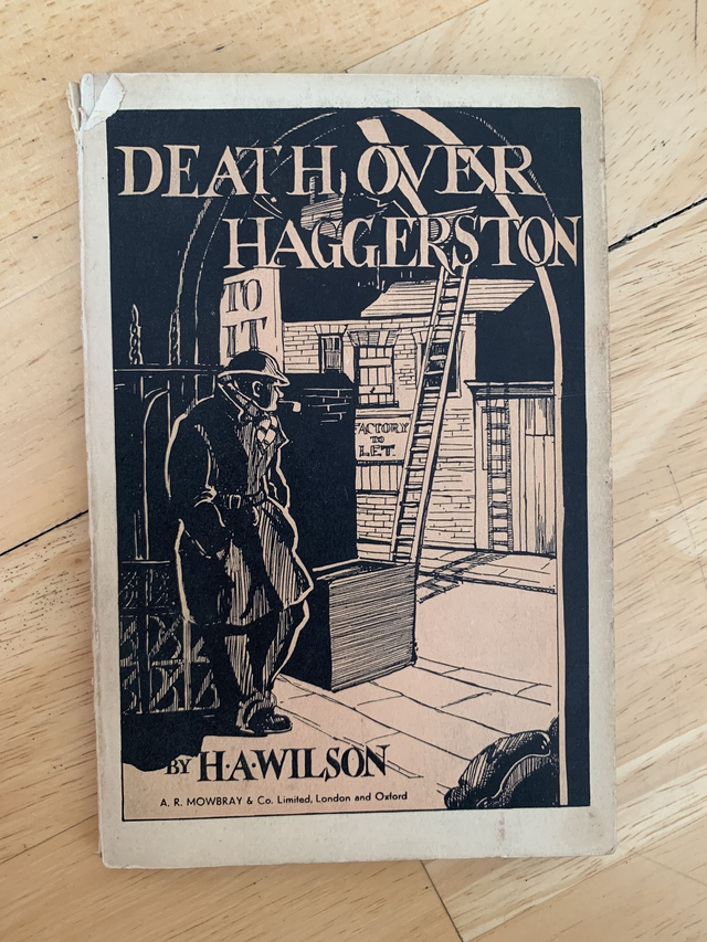 Death Over Haggerston An Account Of Adventures That Befell Some East Londoners