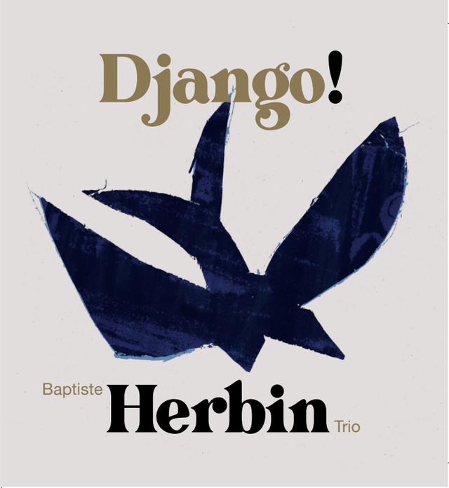 Vinyle - Baptiste Herbin Trio - Django!  EDITION LIMITEE