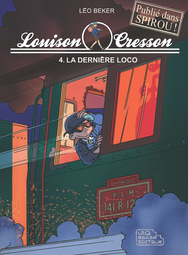 Louison Cresson T4 : "La dernière Loco"