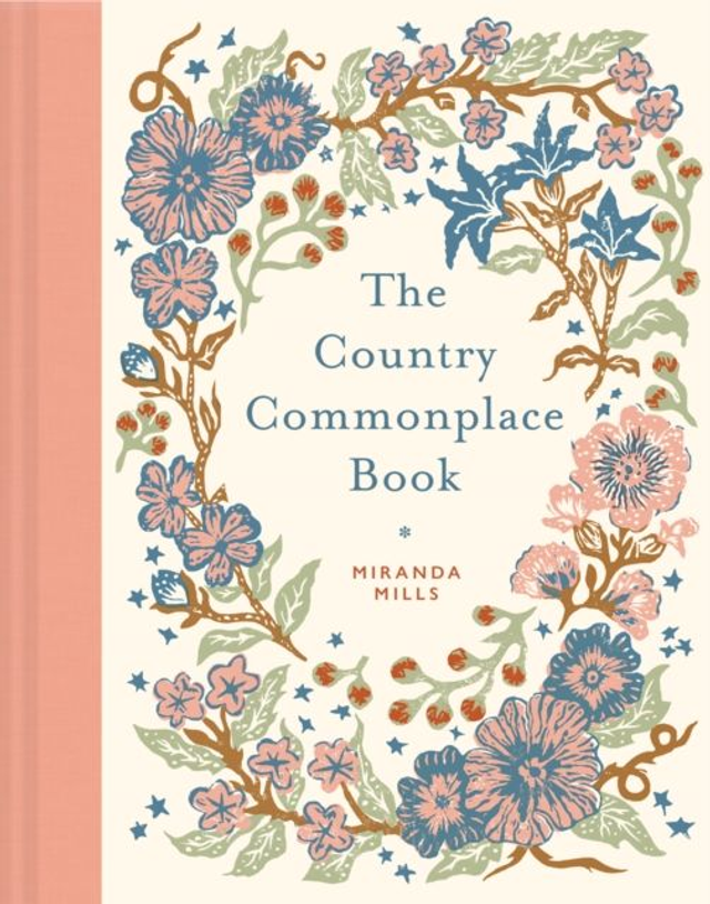 The Country Commonplace Book | Miranda Mills