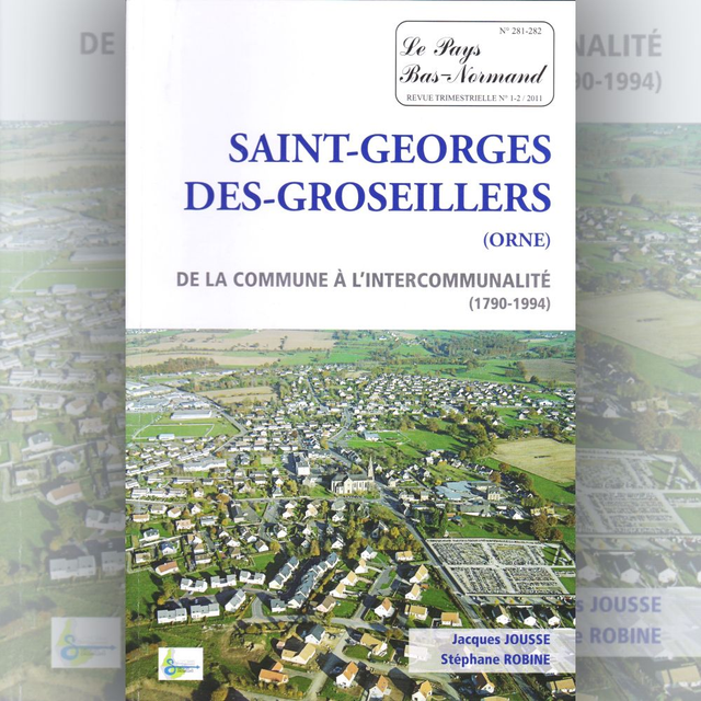 N°281-282 : Saint-Georges-des-Groseillers (Orne) par J.JOUSSE et S.ROBINE.