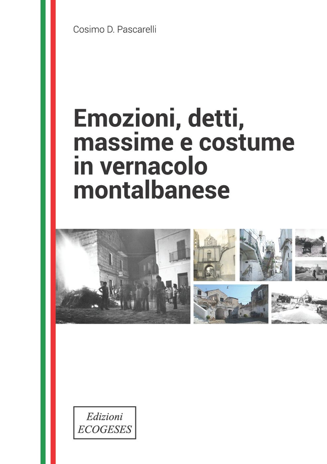 Emozioni, detti, massime e costume in vernacolo montalbanese, C.D. Pascarelli