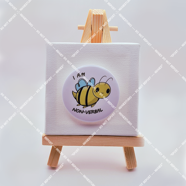 I am non-verbal Button Pins