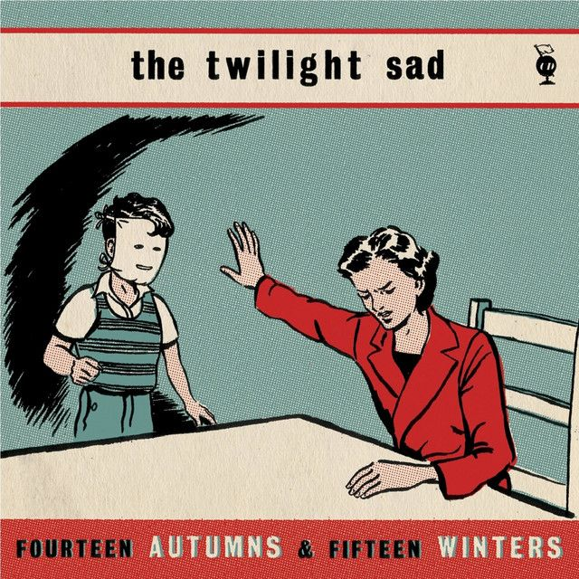 Twilight Sad, The - Fourteen Autumns &amp; Fifteen Winters LP