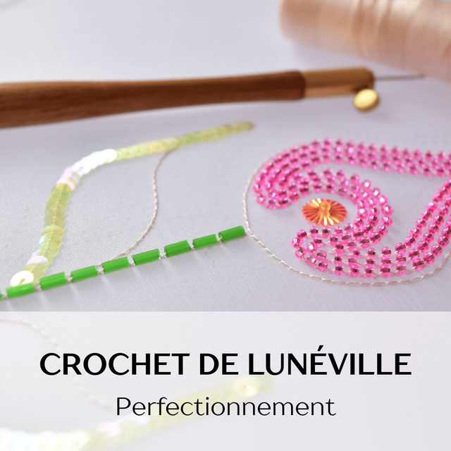 16 &amp; 17 mai 2026 - Broderie de Lunéville (Perfectionnement)