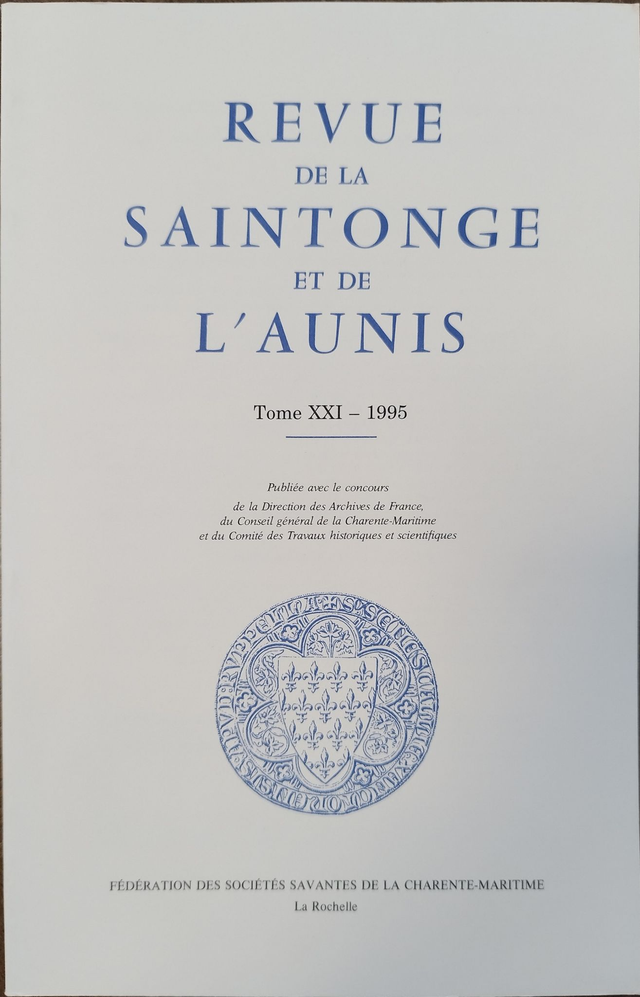 Revue de la Saintonge et de l’Aunis - Tome XXI - 1995