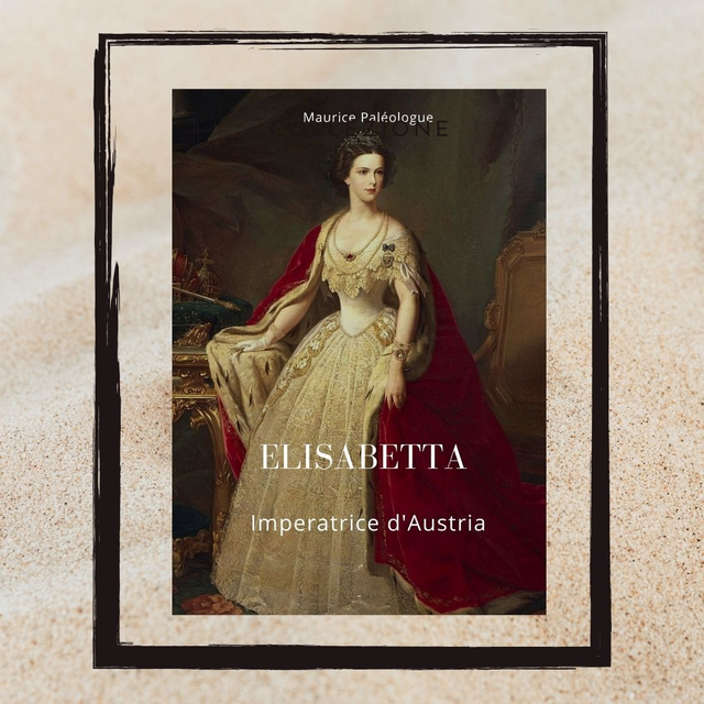 Elisabetta Imperatrice d'Austria 