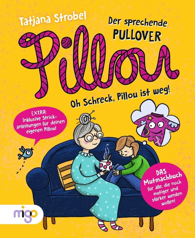 Pillou der sprechende Pullover 2. Oh Schreck, Pillou ist weg! - Kinderbuch