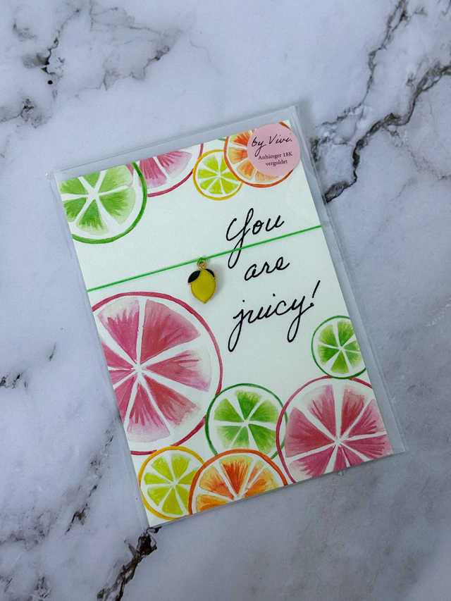 Armband-Karte | You are juicy! - Zitronenanhänger 